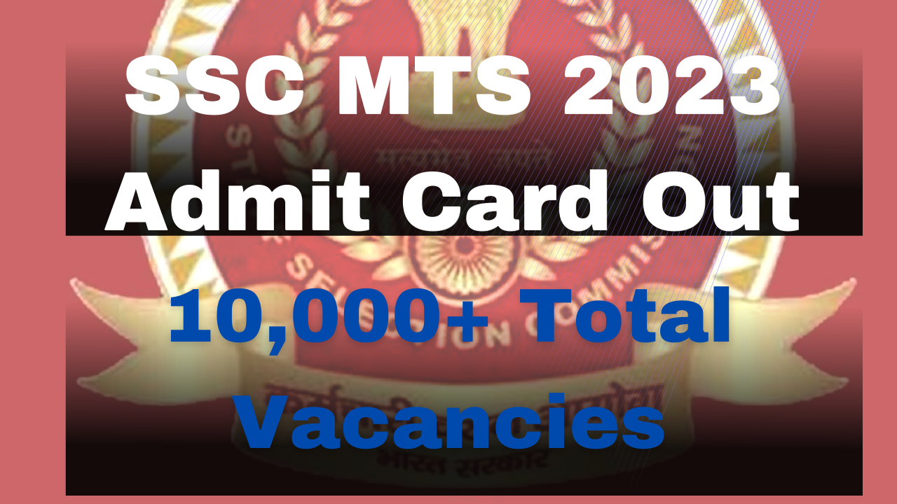 SSC MTS 2023 ADMIT CARD