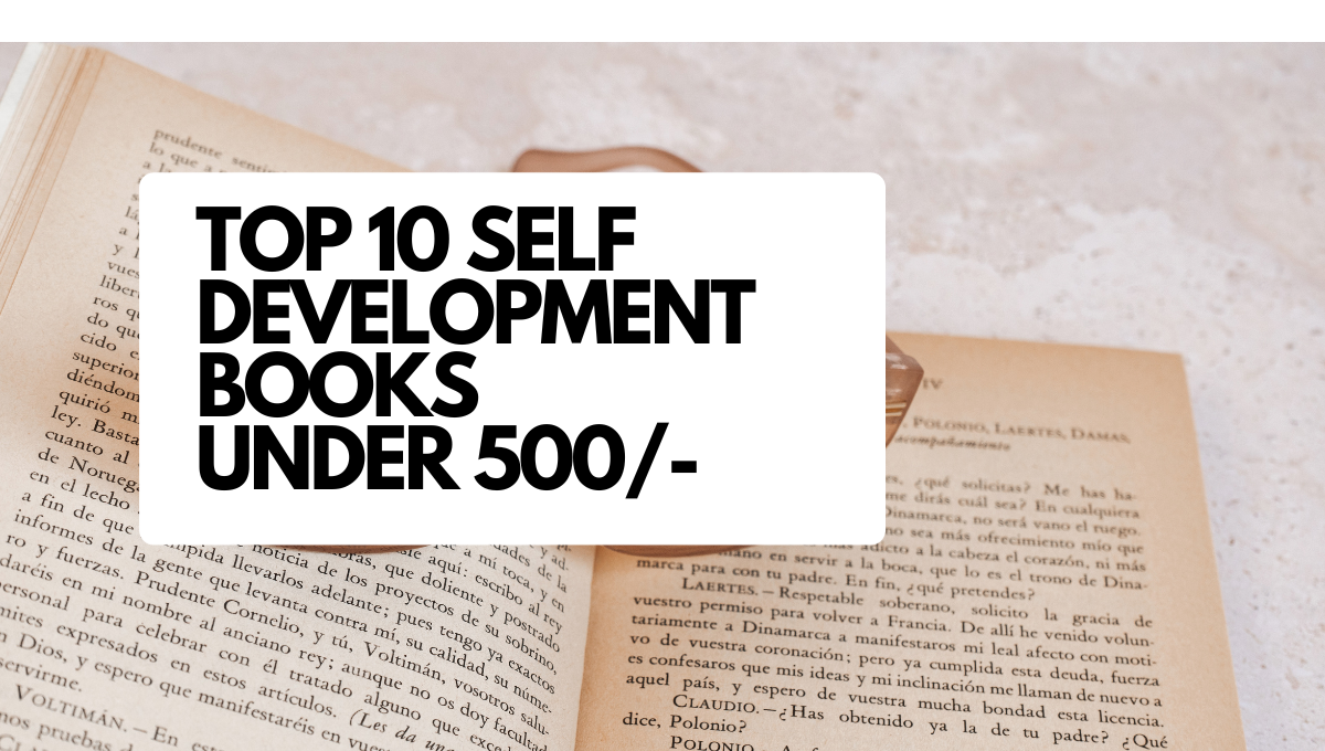 TOP 10 SELF DEVELOPMENT BOOKS UNDER 500/-